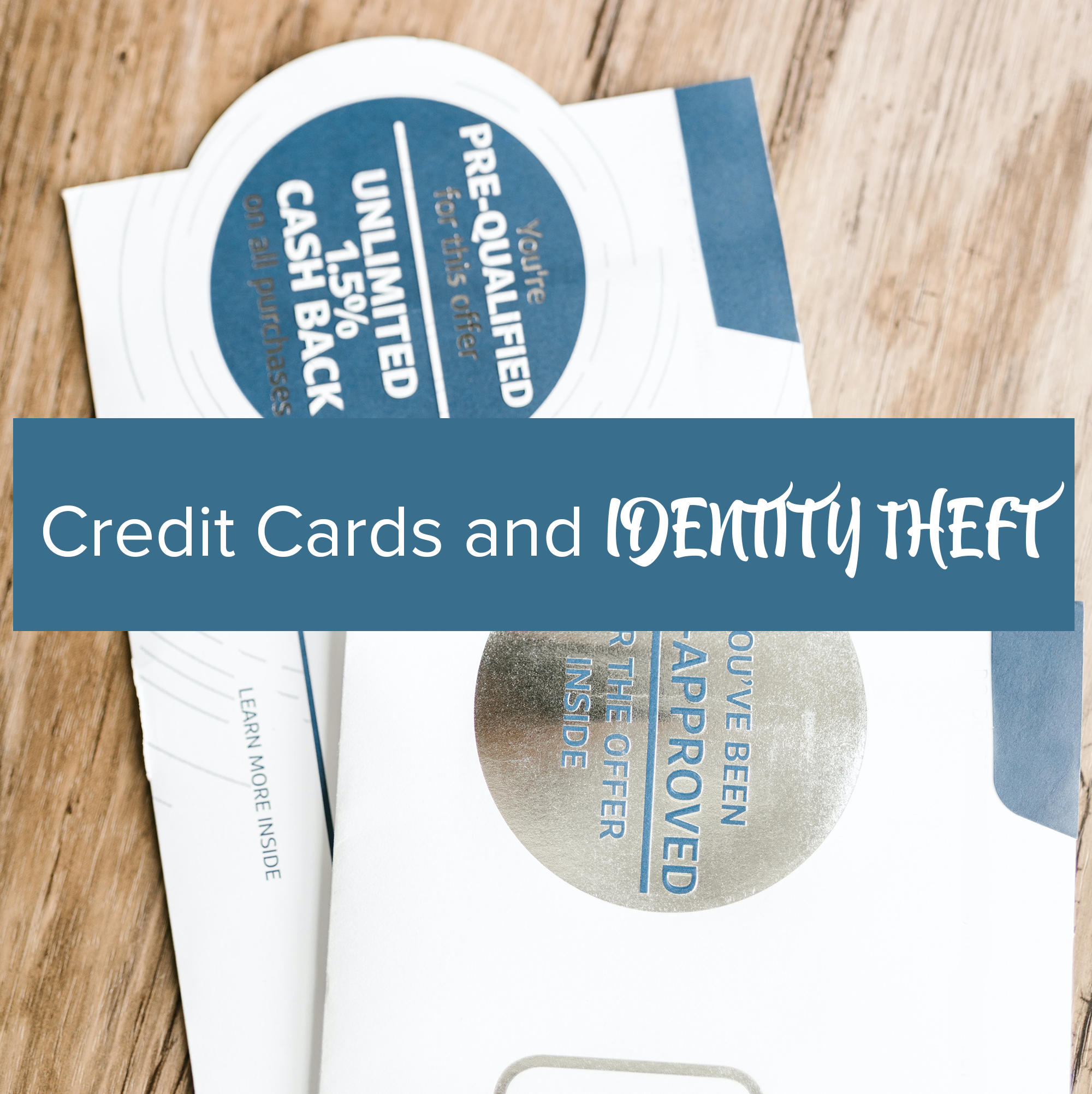 Credit cards and identity theft